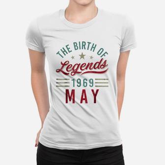 The Birthday Of Legend May 1969 50 Years Old Men Women T-shirt | Crazezy CA