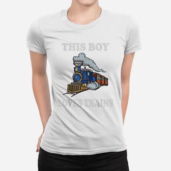This Boy Loves Trains Gift Train Wagon Lover Gifts Women T-shirt | Crazezy