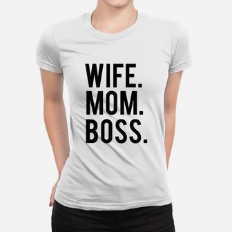 Wife Mom Boss Mothers Day Women T-shirt | Crazezy UK
