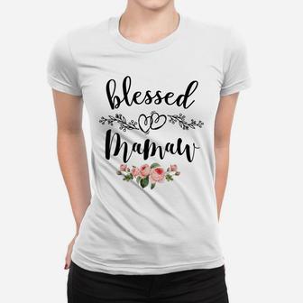 Womens Blessed Mamaw Cute Flower Mamaw Gift Tee Women T-shirt | Crazezy