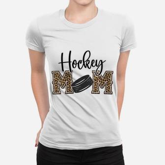 Womens Hockey Mom Leopard Print Cheetah Ice Hockey Proud Mom Women T-shirt | Crazezy