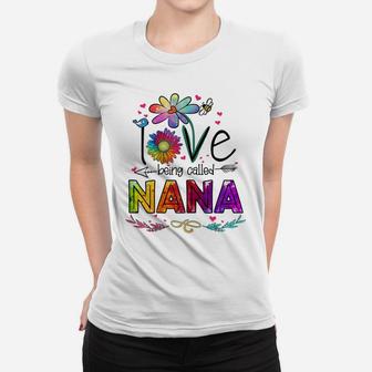 Womens I Love Being Called Nana Daisy Flower Cute Mother's Day Women T-shirt | Crazezy DE