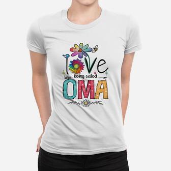 Womens I Love Being Called Oma Daisy Flower Cute Mother's Day Women T-shirt | Crazezy UK