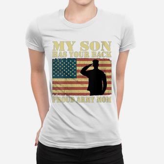 Womens My Son Has Your Back - Proud Army Mom Military Mother Gifts Women T-shirt | Crazezy CA