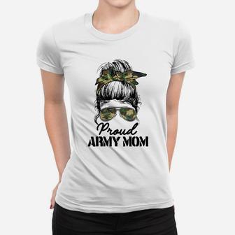 Womens Proud Army Mom Camouflage Messy Bun Soldier Mother's Day Women T-shirt | Crazezy