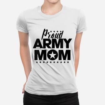 Womens Starred Proud Army Mom For Mothers Of Soldiers And Veterans Women T-shirt | Crazezy