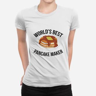 Worlds Best Pancake Maker Women T-shirt | Crazezy UK