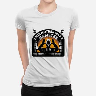 Your Mother Was A Hamster Women T-shirt | Crazezy CA