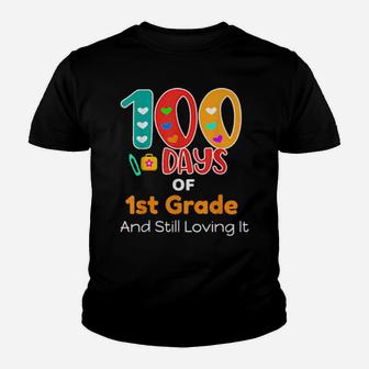 100 Days Of 1St Grade And Still Loving It Teachers Youth T-shirt - Monsterry