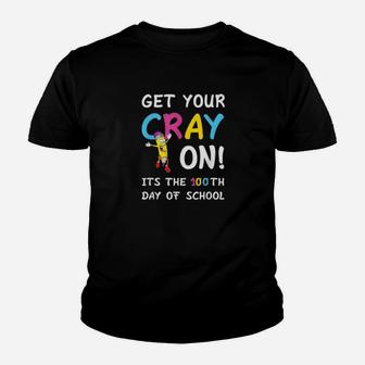 100Th Day Of School Get Your Cray On Teacher Youth T-shirt - Monsterry