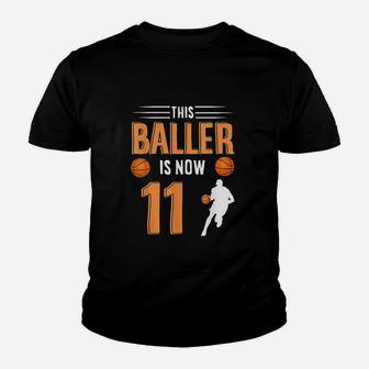 11Th Birthday Basketball This Baller Is Now 11 Youth T-shirt | Crazezy AU
