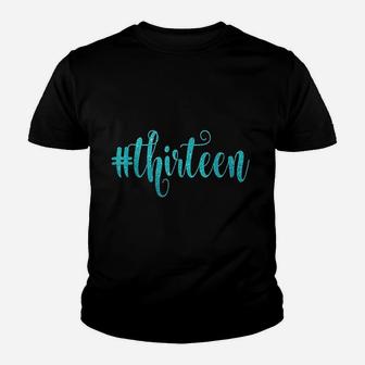 13 Years Old Birthday Thirteen Youth T-shirt | Crazezy AU
