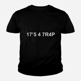 17'5 4 7R4p Its A Trap With Numbers Youth T-shirt | Crazezy