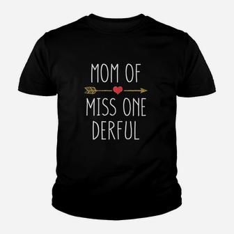 1St Birthday Funny Cute Gift From Baby Mom Of Miss Onederful Youth T-shirt | Crazezy UK