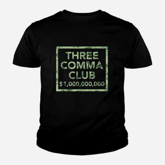 3 Comma Club For Successful Entrepreneur Youth T-shirt | Crazezy