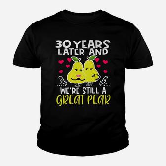 30Th Wedding Anniversary 30 Years Still A Pear Funny Youth T-shirt | Crazezy