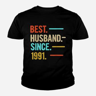 30Th Wedding Anniversary Best Husband Since 1991 Youth T-shirt | Crazezy