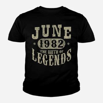 37 Years 37Th Birthday June 1982 Birth Of Legend Tshirt Youth T-shirt | Crazezy DE