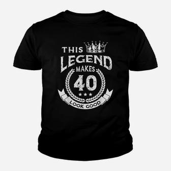 40Th Birthday This Legend Make 40 Years Old Looks Good Youth T-shirt | Crazezy CA