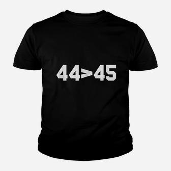 44 Is Smaller Than 45 Obama Greater Youth T-shirt | Crazezy CA