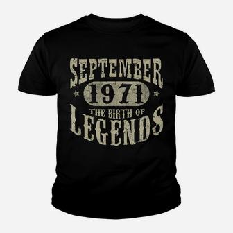 48 Years 48Th Birthday September 1971 Birth Of Legend Tshirt Youth T-shirt | Crazezy DE