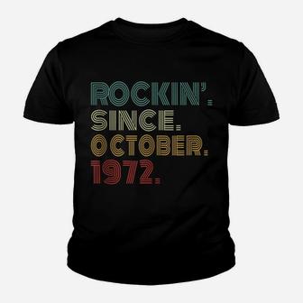 49Th Birthday Rockin' Since October 1972 49 Years Old Youth T-shirt | Crazezy CA