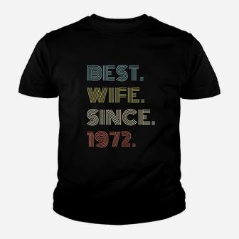 49Th Wedding Anniversary Gift Best Wife Since 1972 Youth T-shirt | Crazezy