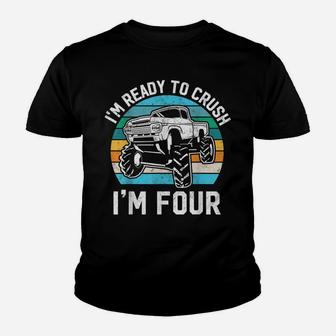 4Th Birthday Gift Monster Truck Ready To Crush Im 4 Year Old Youth T-shirt | Crazezy
