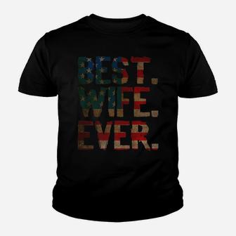 4Th Of July Usa Mother's Day Gift - Best Wife Ever Youth T-shirt | Crazezy AU