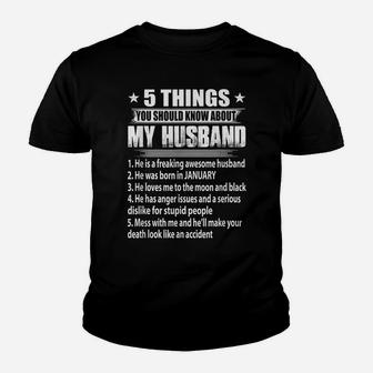 5 Things You Should Know About My Husband January Youth T-shirt | Crazezy CA
