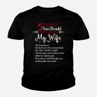 5 Things You Should Know About My Wife Youth T-shirt - Monsterry AU
