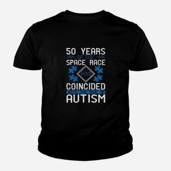 50 Years Of The Space Race Has Coincided With The Rise Of Autism Youth T-shirt - Monsterry AU
