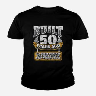 50Th Birthday Built 50 Years Old Youth T-shirt | Crazezy DE