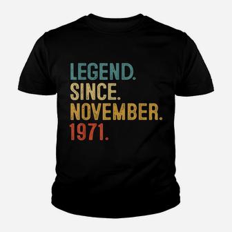 50Th Birthday Gifts 50 Year Old Legend Since November 1971 Youth T-shirt | Crazezy CA