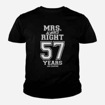 57 Years Being Mrs Always Right Funny Couples Anniversary Youth T-shirt | Crazezy DE