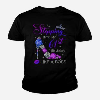 61 Years Old Stepping Into 61St Birthday Like A Boss Youth T-shirt | Crazezy