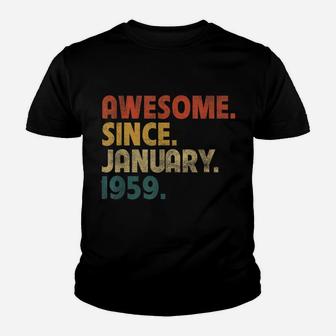 63Rd Birthday Funny Vintage Awesome Since January 1959 Youth T-shirt | Crazezy