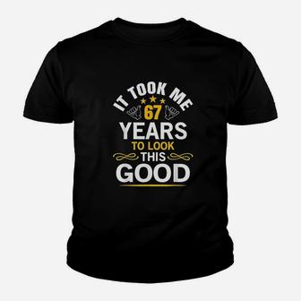 67Th Birthday Design Took Me 67 Years Old Birthday Youth T-shirt | Crazezy AU