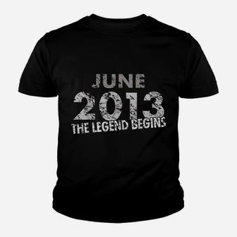 6Th Birthday Shirt - June 2013 - The Legend Begins Youth T-shirt | Crazezy