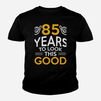 85Th Birthday Gift, Took Me 85 Years - 85 Year Old Sweatshirt Youth T-shirt | Crazezy
