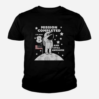 8Th Birthday 8 Year Old Astronaut Mission Completed Youth T-shirt | Crazezy