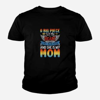 A Big Piece Of My Heart Lives In Heaven And She Is My Mom Youth T-shirt - Monsterry DE