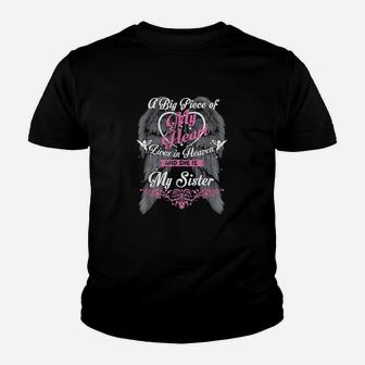 A Big Piece Of My Heart Lives In Heaven And She Is My Sister Youth T-shirt | Crazezy