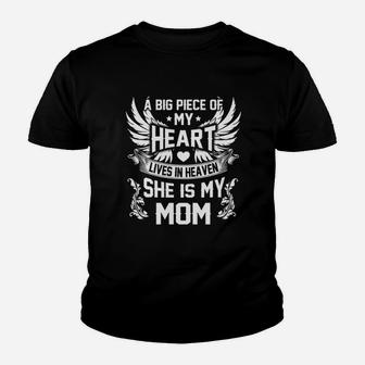 A Big Piece Of My Heart Lives In Heaven She Is My Mom Youth T-shirt | Crazezy