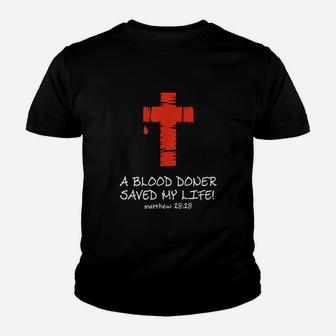 A Blood Donor Saved My Life Youth T-shirt | Crazezy CA