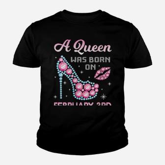 A Queen Was Born On February 03 Happy Birthday To Me You Mom Youth T-shirt - Monsterry