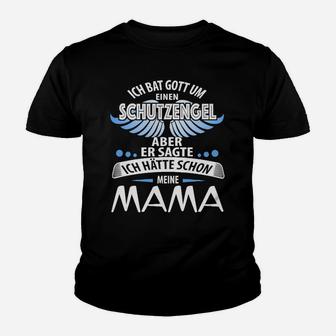 Aber Er Sagte Ich Hatte Schon Meine Mama Kinder T-Shirt - Seseable