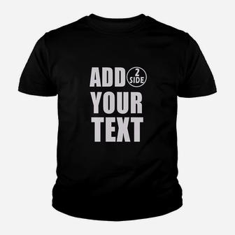 Add Your Own Text Youth T-shirt | Crazezy