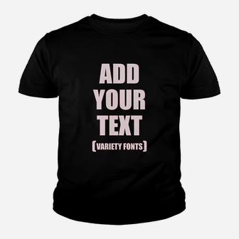 Add Your Text Youth T-shirt | Crazezy