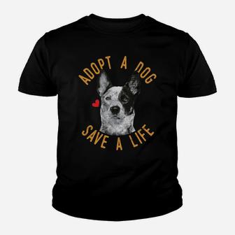 Adopt A Dog Save A Life Rescue Australian Cattle Dog Gift Youth T-shirt | Crazezy UK